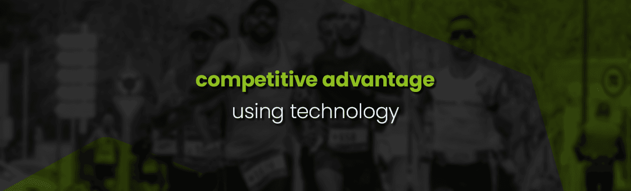 technology competitive advantage