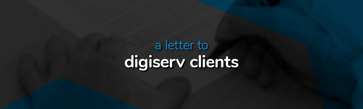 Letter to DigiServ Clients