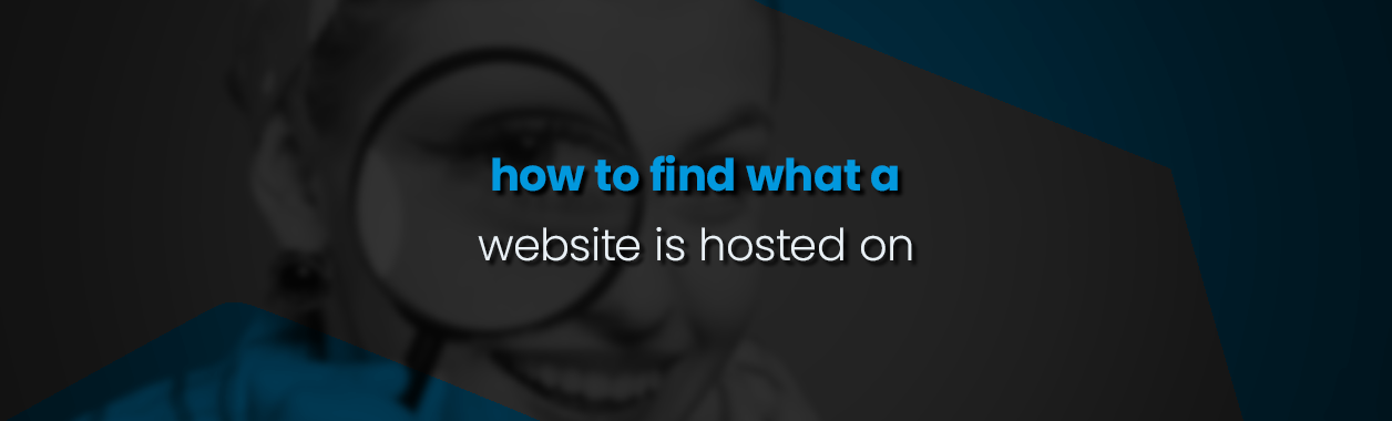 How to Find Out What a Website is Hosted On
